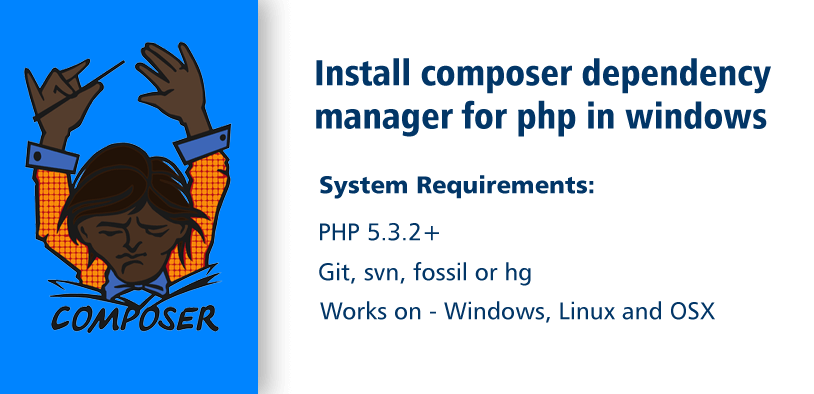 Install composer dependency manager in Windows - Step by step guide